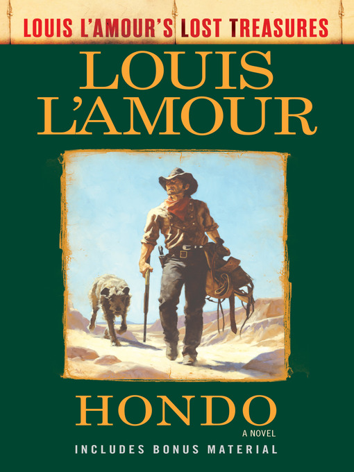 Title details for Hondo (Louis L'Amour's Lost Treasures) by Louis L'Amour - Wait list